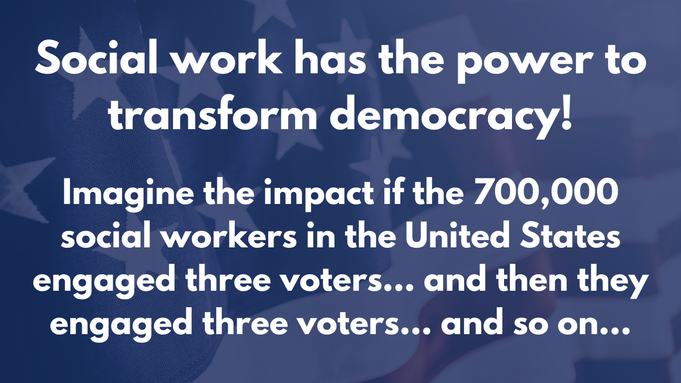 Social Work Has the Power to Transform Democracy